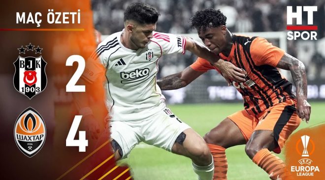 Beşiktaş 2 – 4 Shakhtar Donetsk | Maç Özeti