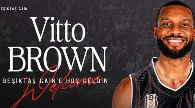 Vitto Brown, resmen Beşiktaş’ta!